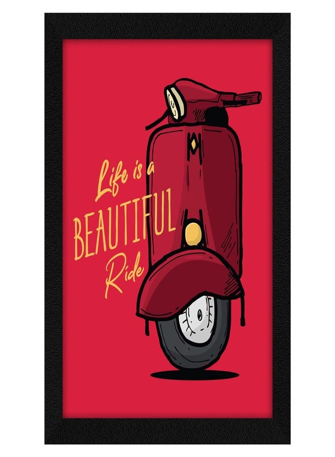 ArtX Paper Motivational Quote Life is a Beautiful Ride Wall Frame Art Painting, For Living Room, Drawing Room, Multicolor, Motivational, 10.0 X 13.0 inches, Set of 1 - Image 1