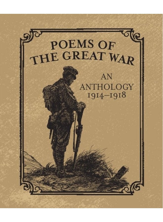 Poems of the Great War An Anthology 1914 1918 - Hardback
