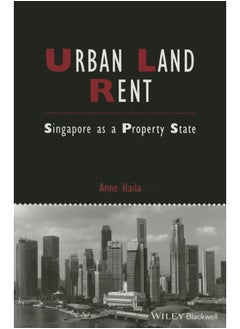 Urban Land Rent: Singapore as a Property State 