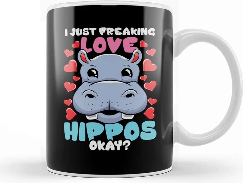 Baskı Dükkanı Print Shop I Just Freaking Love Hippos Okay Hippo Lover Mug Porcelain