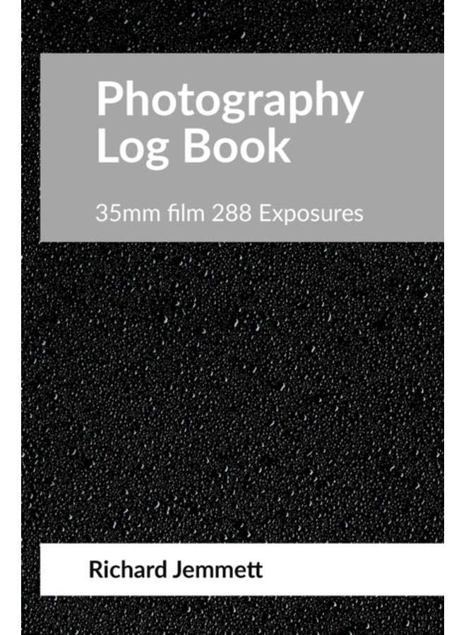 Photography Log Book: For 35mm Film Cameras: 288 exposures arranged in 20 tables of 12 exposures 