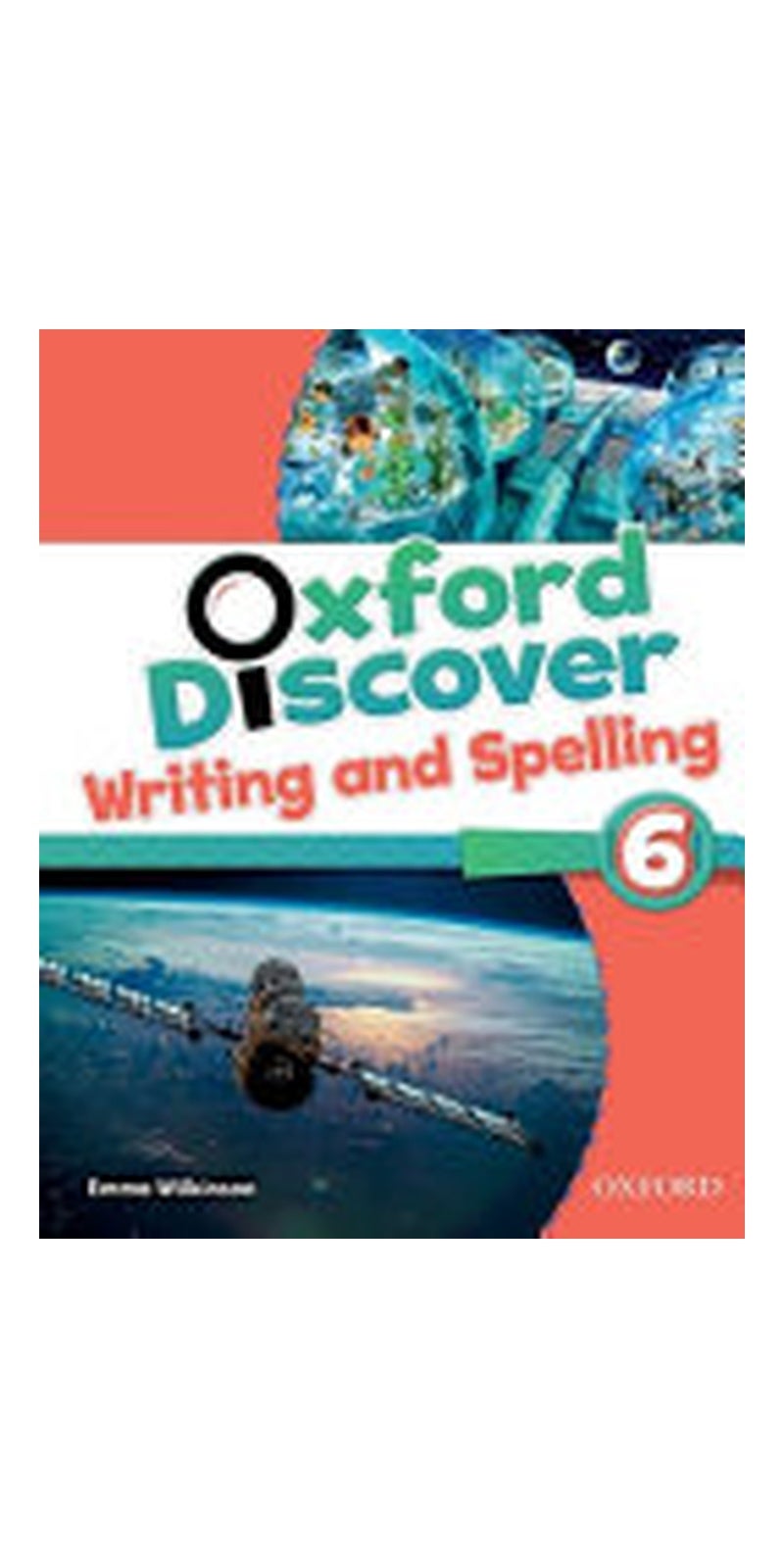 Oxford Discover, Level 6: Writing and Spelling Book - Image 1