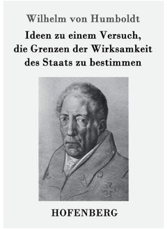 Ideen zu einem Versuch, die Grenzen der Wirksamkeit des Staats zu bestimmen 
