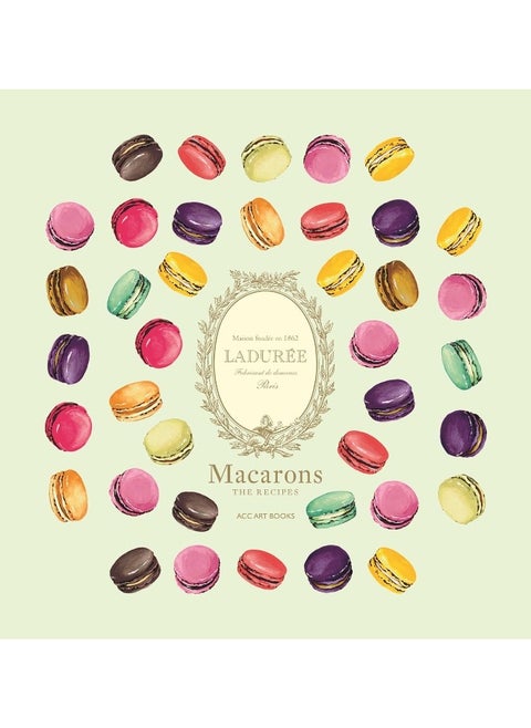 LadurÃ©e Macarons: The Recipes