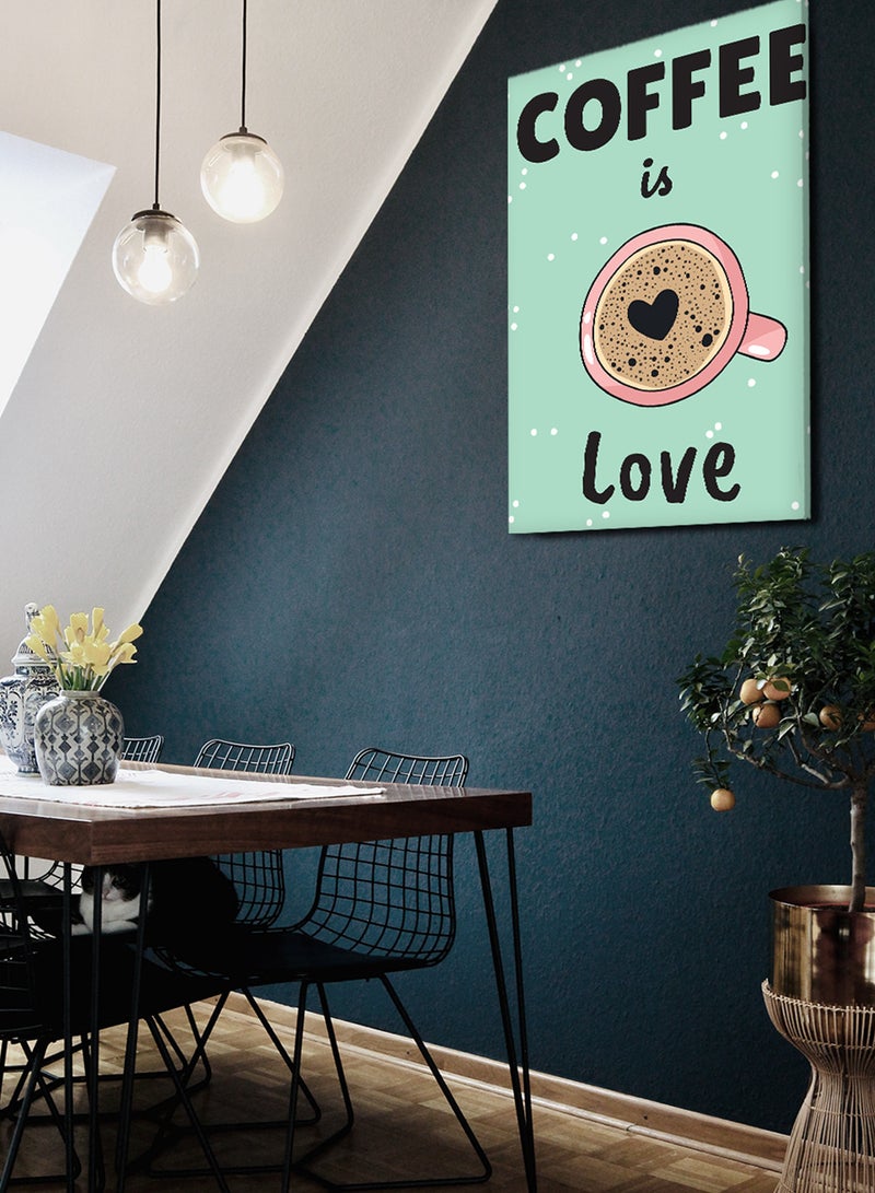 لوحة كانفاس على إطار خشبي بتصميم القهوة هى الحب - Image 1