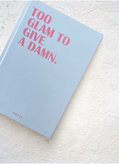 Noota A5 TOO GLAM TO GIVE A DAMN NOTEBOOK  - Image 3