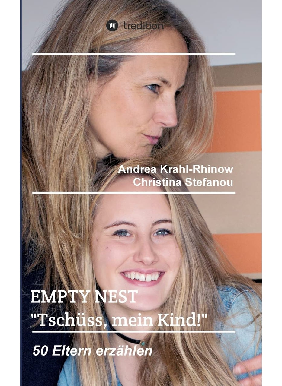 Empty Nest - "Tschüss, mein Kind!": 50 Eltern erzählen 