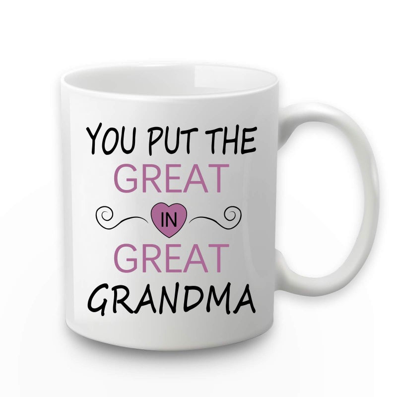 Great Grandma Coffee Mug You Put the Great in Grandma Birthday and Mothers Day Gifts from Grandson Granddaughter Grandchildren Grandkids 11 Ounce