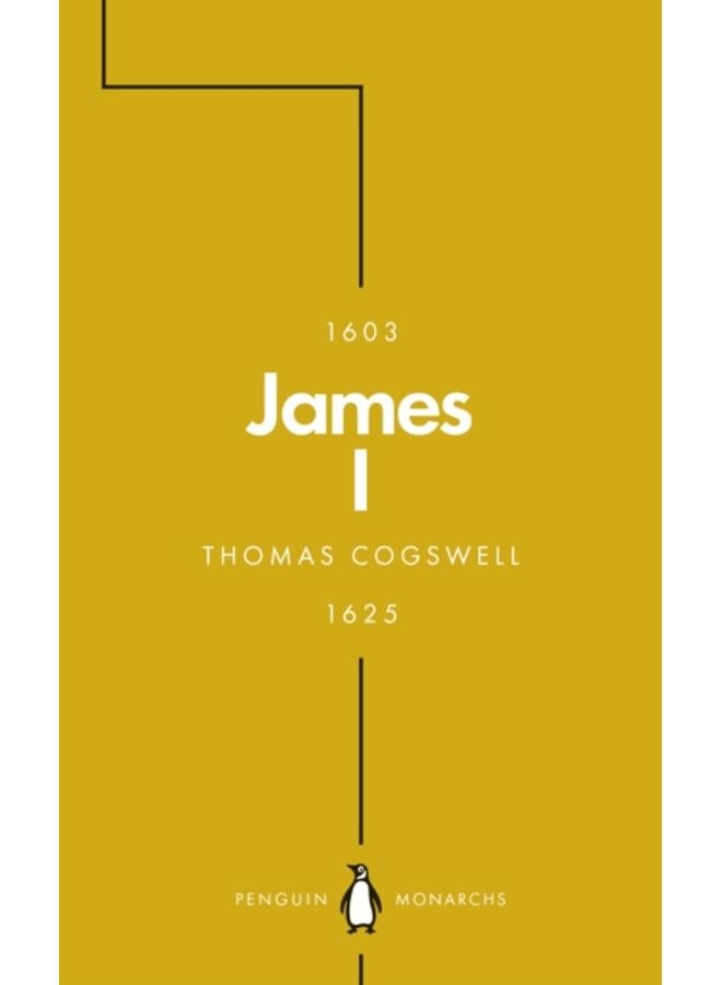 James I (Penguin Monarchs) : The Phoenix King 