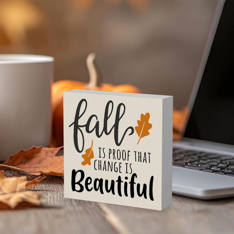 WRSUNT Rustic Autumn Fall is Proof That Change is Beautiful Wood Box Sign  Farmhouse Fall Artwork Decor  Fall Thanksgiving Wooden Square Sign Desk Block Signs Home Shelf Office Decoration 5 x 5 Inches - Image 4