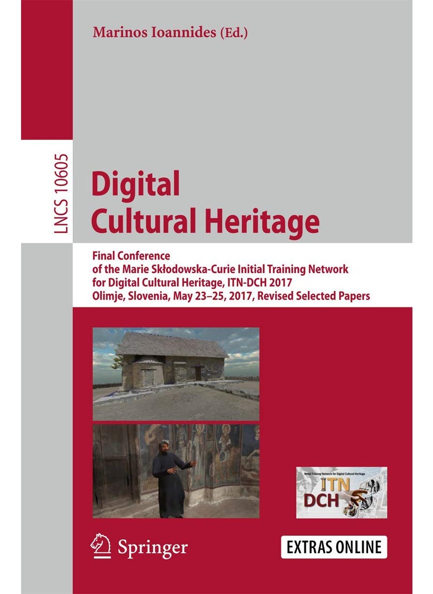 Digital Cultural Heritage: Final Conference of the Marie Sklodowska-Curie Ini 