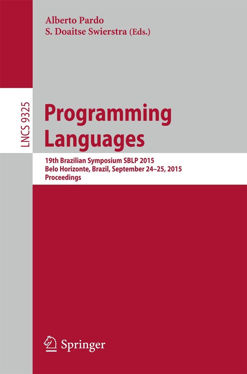 Programming Languages: 19th Brazilian Symposium SBLP 2015, Belo Horizonte, Brazil, September 24-25, 2015, Proceedings 