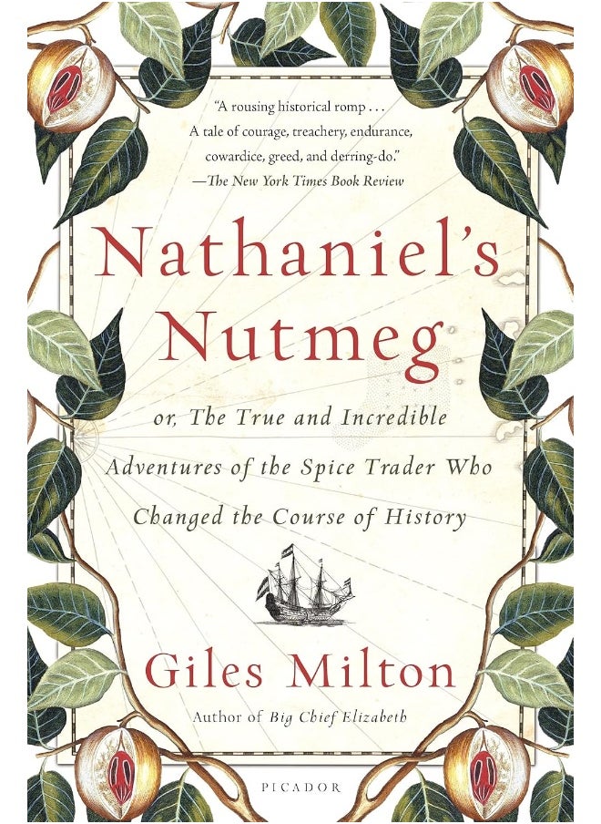 null - Nathaniel's Nutmeg: Or, the True and Incredible Adventures of the Spice Trader Who Changed the Course of History - Image 1