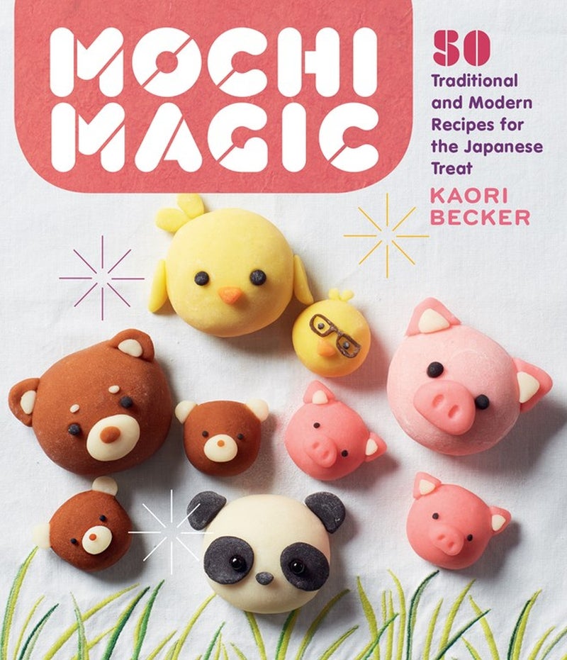 Mochi Magic: 50 Traditional and Modern Recipes for the Japanese Treat | Authored by Kaori Becker | Paperback | Published by Storey Publishing, LLC