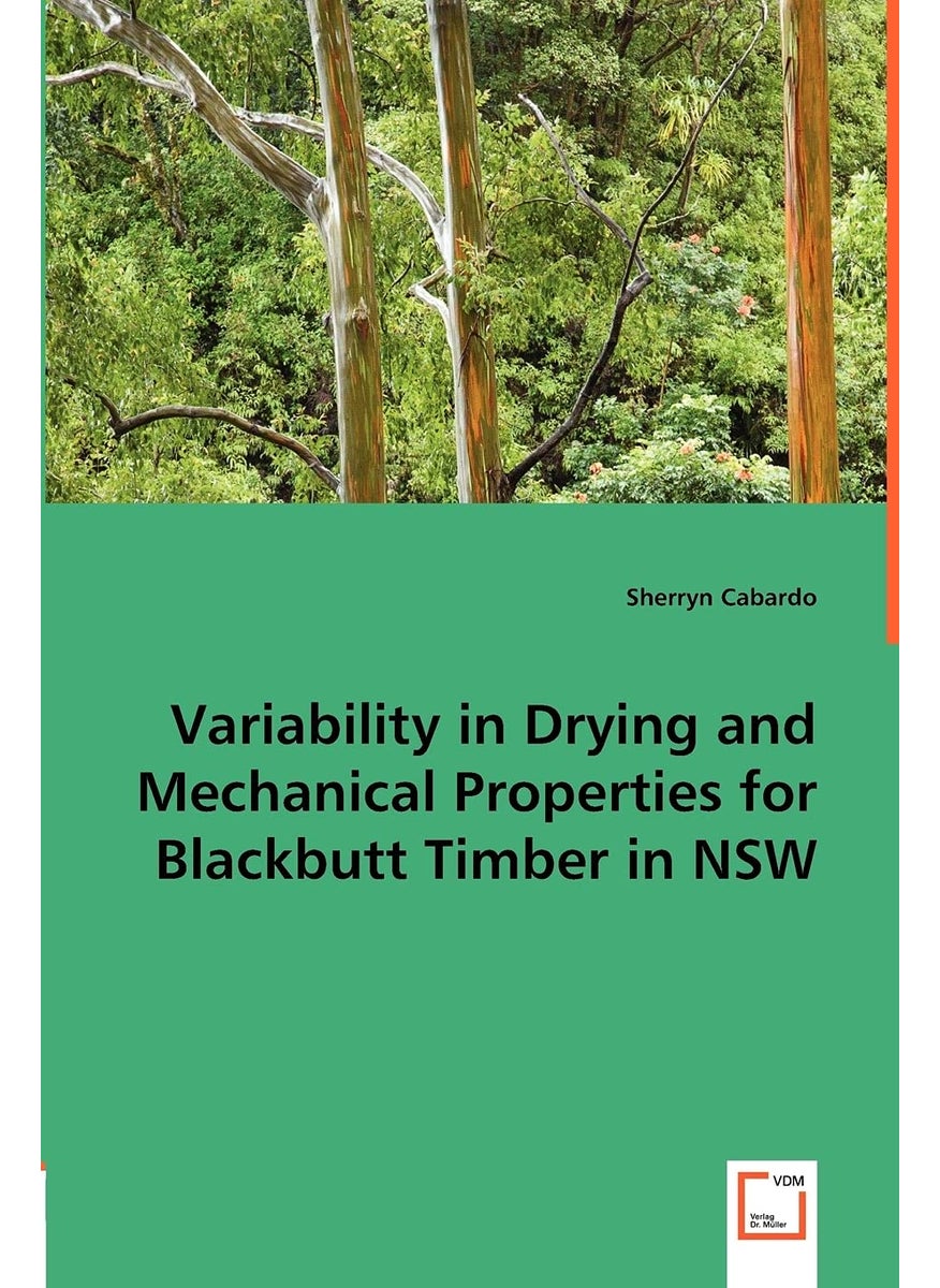 Variability in Drying and Mechanical Properties for Blackbutt Timber in NSW  - Image 1