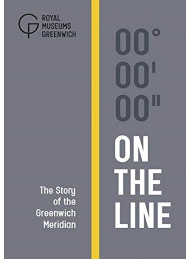 On The Line The Story of the Greenwich Meridian - Hardback