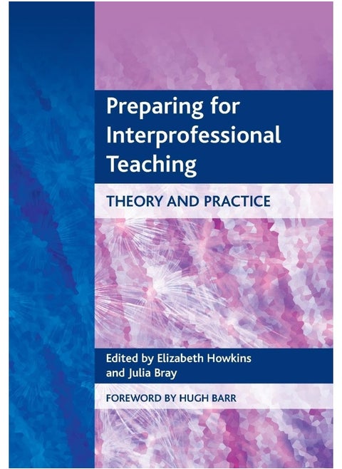 Preparing for Interprofessional Teaching: Pt. A, SBAs and EMQs - Mock Papers with Comprehensive Answers