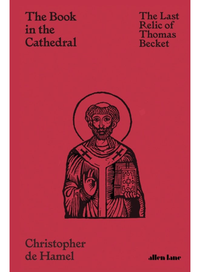 The Book in the Cathedral : The Last Relic of Thomas Becket 