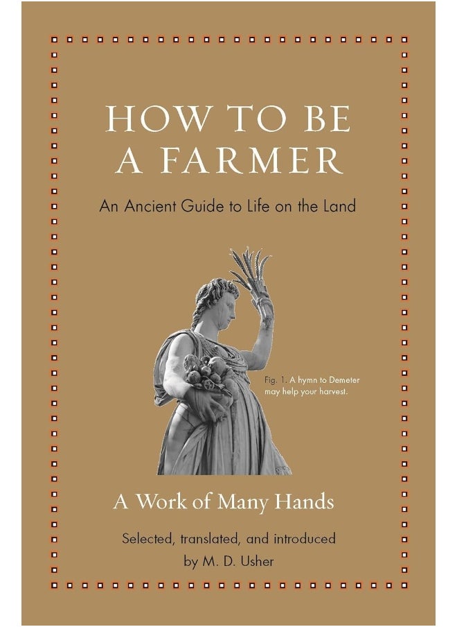 null - How to Be a Farmer: An Ancient Guide to Life on the Land - Image 1