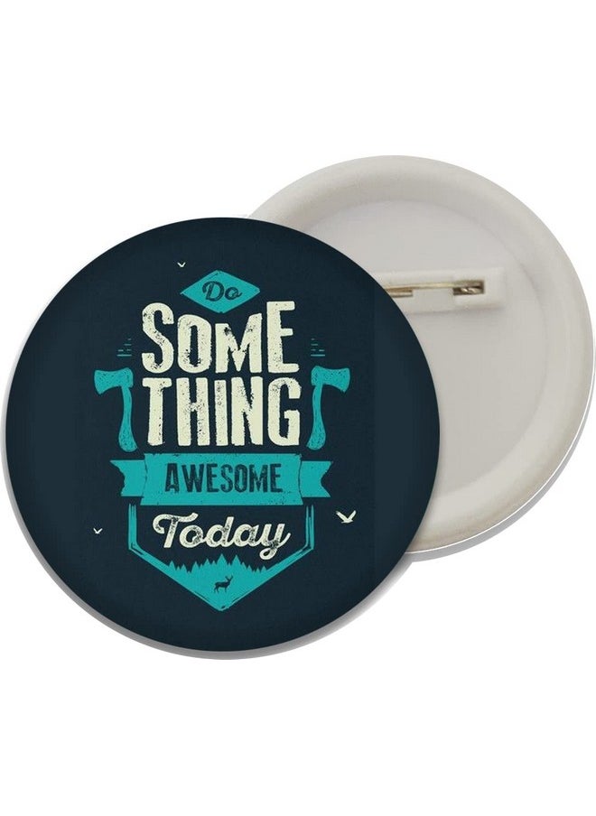 D2c D2c Inspirational |be The Change You Want to See in The World Button Badges  - Image 3