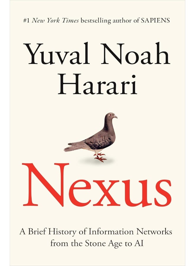 Nexus: A Brief History of Information Networks from the Stone Age to AI