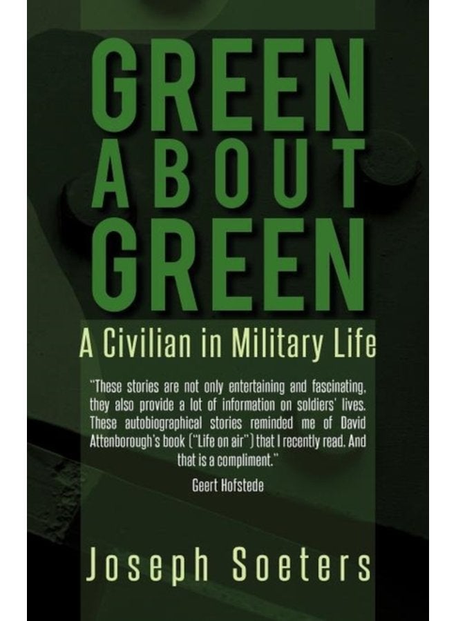 Green about Green A Civilian in Military Life - Paperback