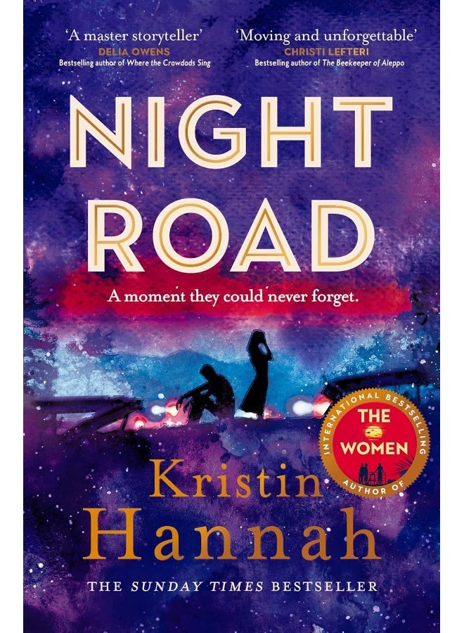 Night Road: A Heart-wrenching Story from the Worldwide Bestselling Author of The Women