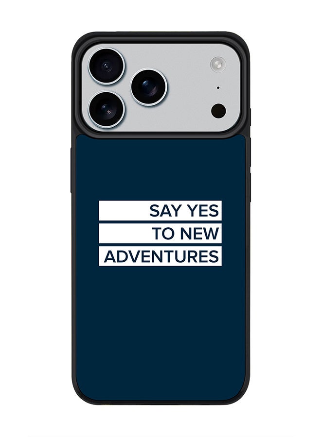 Stylizedd iPhone 17 Pro Max Case, [Compatible with MagSafe] Slim Magnetic cover Phone Case iPhone 17 Pro Max -Say yes to new adventures - Image 1