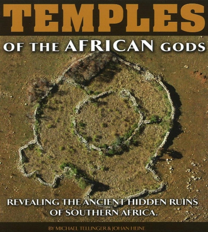 Temples of the African Gods: decoding the ancient ruins of Southern Africa | Authored by Michael Tellinger | Paperback | 1st ed | Published by Zulu Planet Publishers