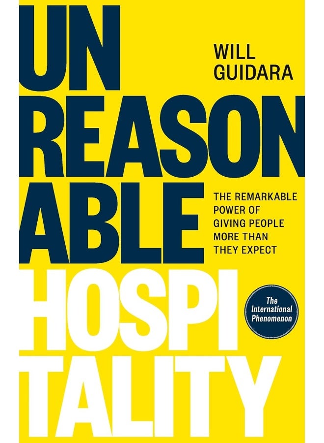 Unreasonable Hospitality: The Remarkable Power of Giving People More Than Th  - Image 1