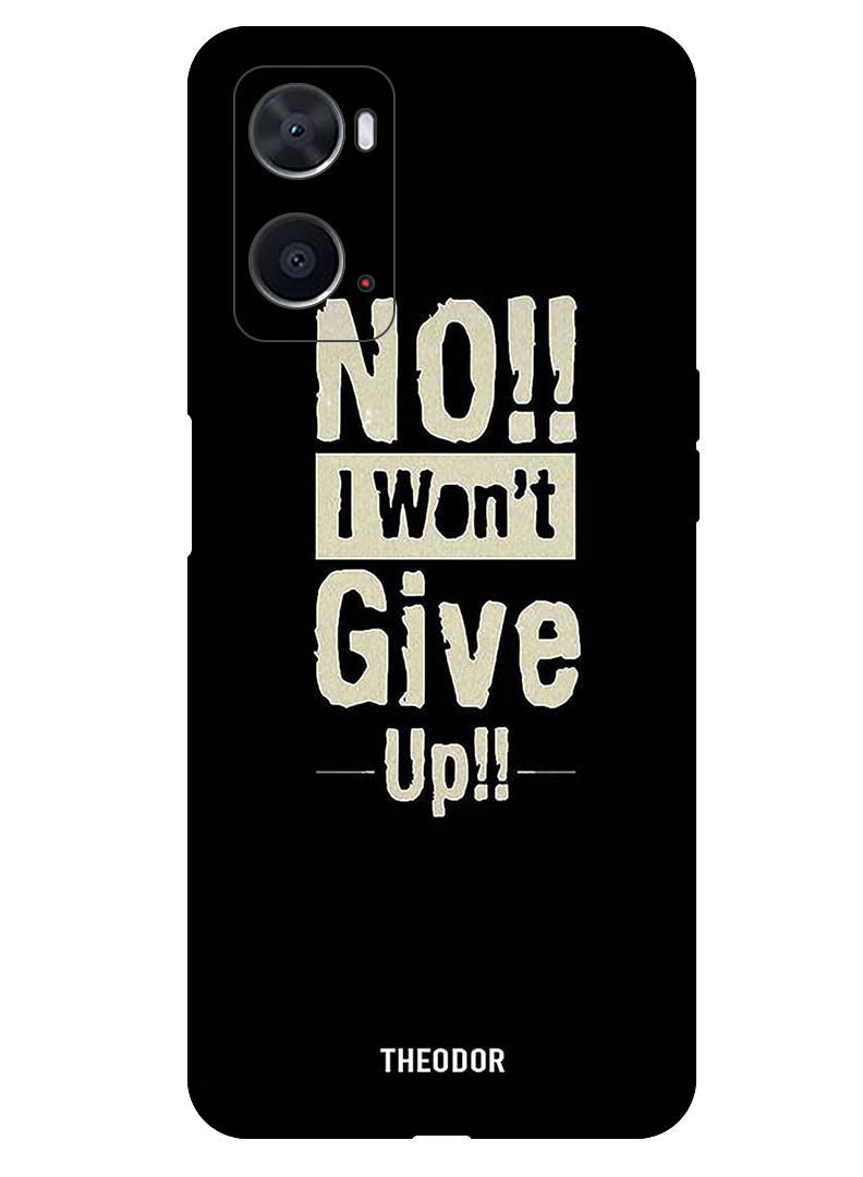 Theodor Protective Case Anti ScratchShockproof Cover For OPPO A76 No I Wont Gve Up - Image 1