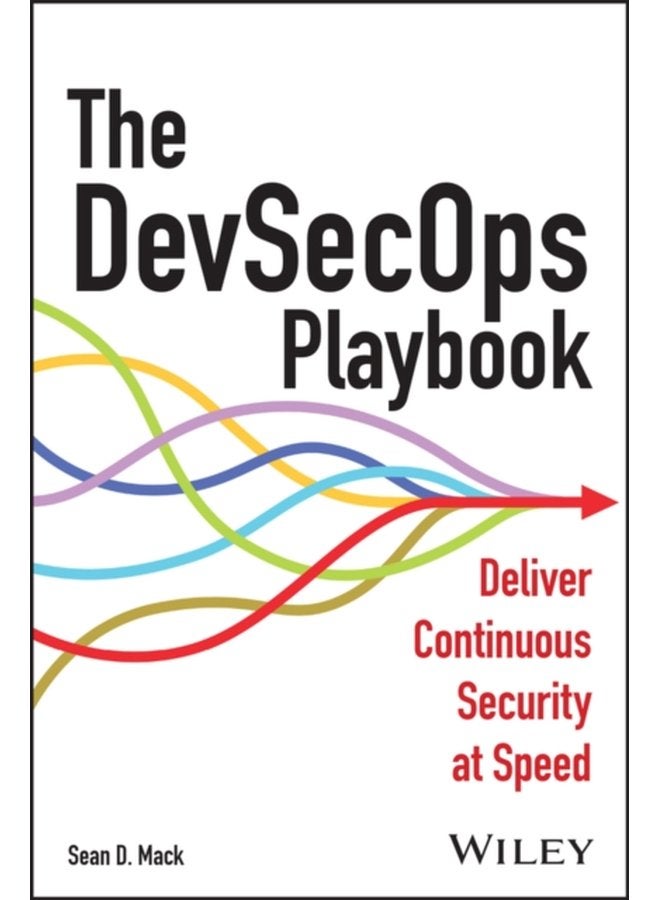 The DevSecOps Playbook Deliver Continuous Security at Speed - Paperback