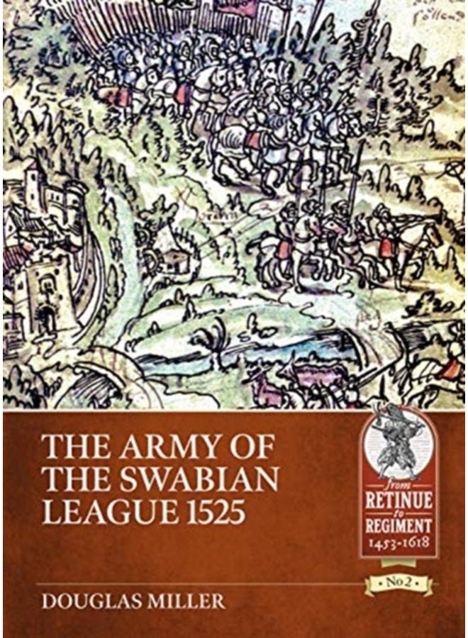 The Army of the Swabian League 1525