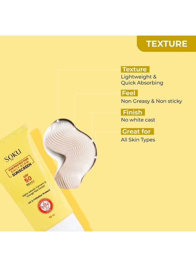 SOKU Sun Protection Daily Glow Sunscreen SPF 50 for All Skin Types | PA++++ with Alpha Arbutin, Turmeric and Orange Extract | For Men & Women | UVA & UVB Filters | No White Cast, Non Greasy (50ml) - Image 4