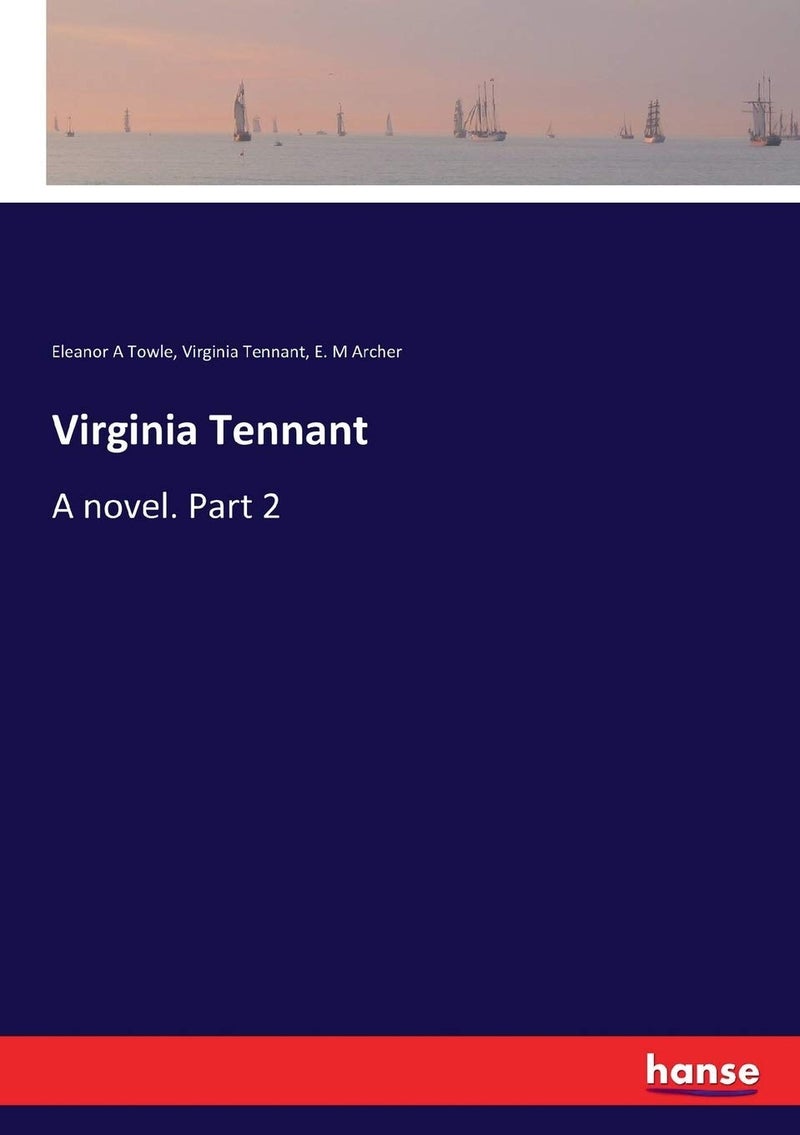 Virginia Tennant: A novel. Part 2 - Image 1