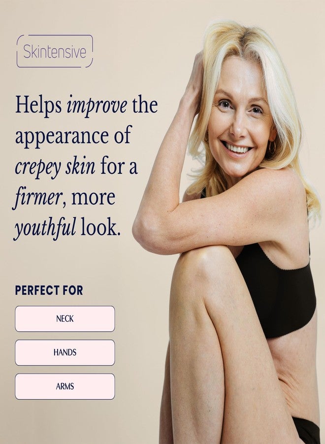 SKINTENSIVE Crepe Cream - Advanced Crepey Skin Cream for Firmer, Smoother Appearance - Harvard-Trained Dermatologist Formulated - Premium Body and Neck Creme - 4 oz - Image 3