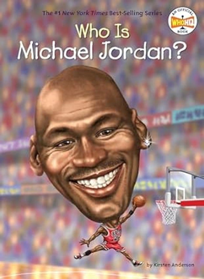 Who Is Michael Jordan by Kirsten Anderson 