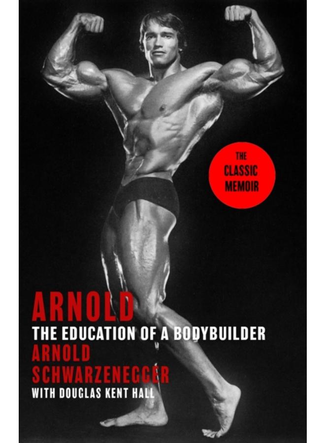 Arnold: The Education Of A Bodybuilder 