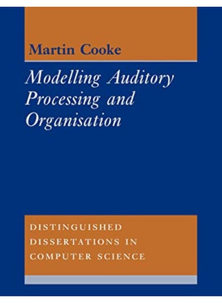 Modelling Auditory Processing and Organisation (Distinguished Dissertations in Computer Science) - pzsku/ZC7CD8C4D35D08FDDBC50Z/45/_/1714384013/8371ffd9-eacb-4463-bf38-ce38acefaa25