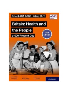 Oxford AQA GCSE History (9-1): Britain: Health and the People c1000-Present Day Student Book Second Edition  - Image 2