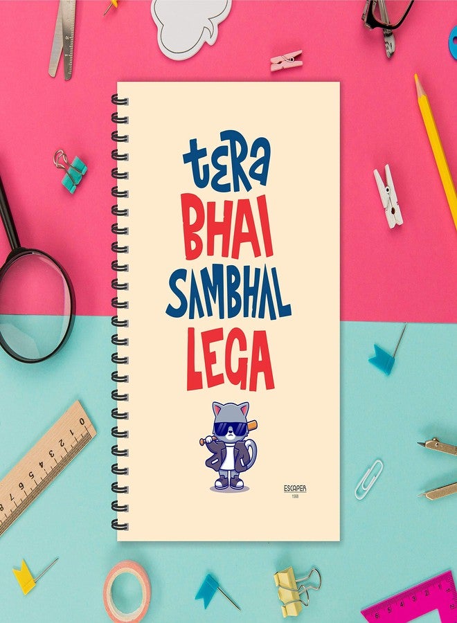 ESCAPER Tera Bhai Sambhal Lega Hindi Quotes Diary, Ruled - A5 Size - 8.5 x 5.5 inches Slogan Diary, Quotes on Diary, Funny Quotes Diary, Diary Notepad, Diary for Office, Diary for Gift - Image 5
