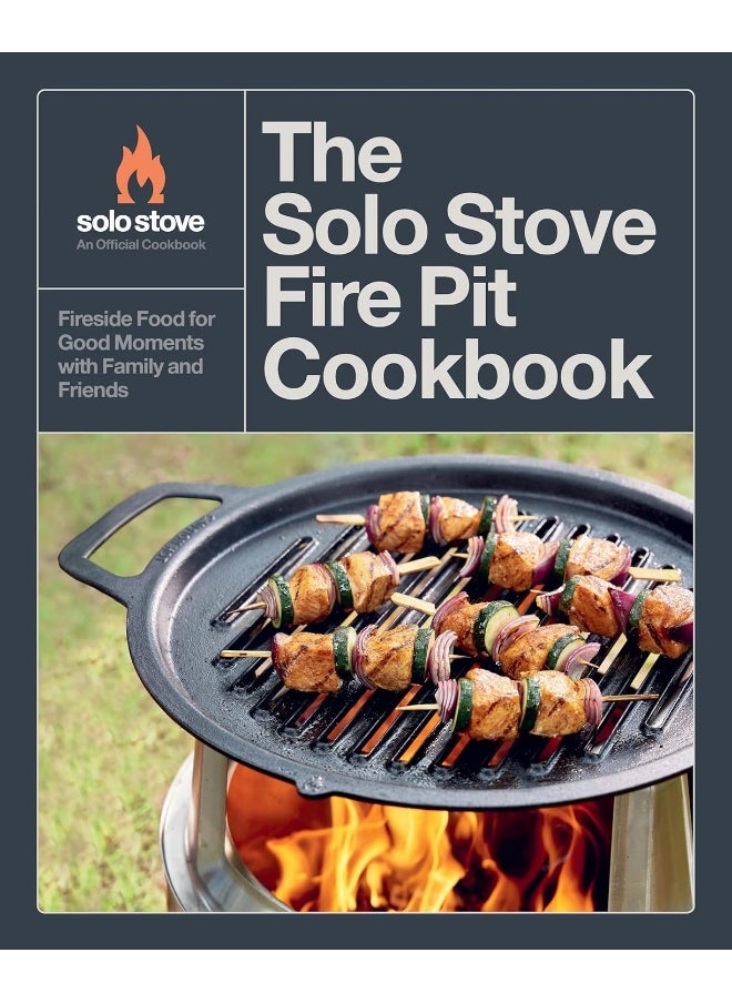 null - The Solo Stove Fire Pit Cookbook: Fireside Food for Good Moments with Family and Friends - Image 1