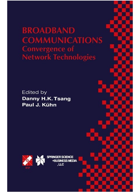 Broadband Communications: Convergence of Network Technologies