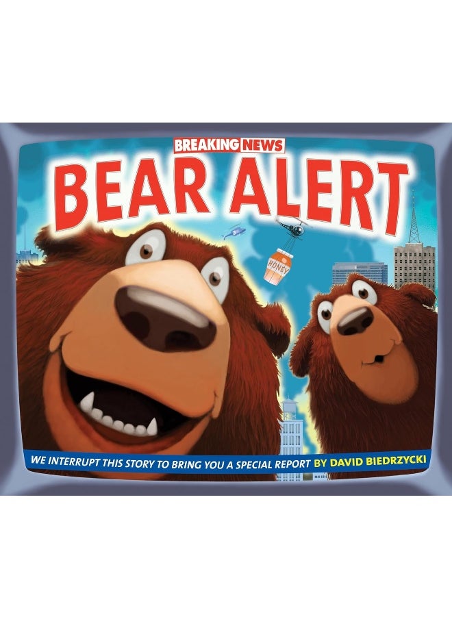 Breaking News: Bear Alert 