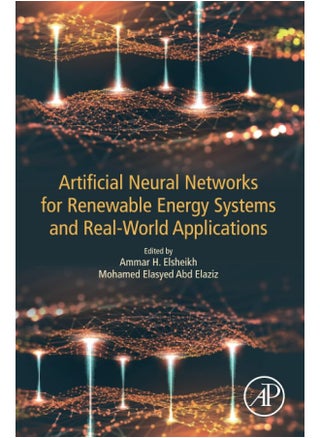Artificial Neural Networks for Renewable Energy Systems and Real-World Applications - pzsku/ZC7DC3097B781D6577884Z/45/_/1738237627/3a3a1846-f5d9-4613-b6f5-2002643adea0
