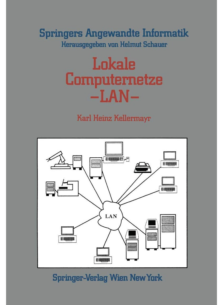 Lokale Computernetze - LAN: Technologische Grundlagen, Architektur, Übersicht und Anwendungsbereiche 