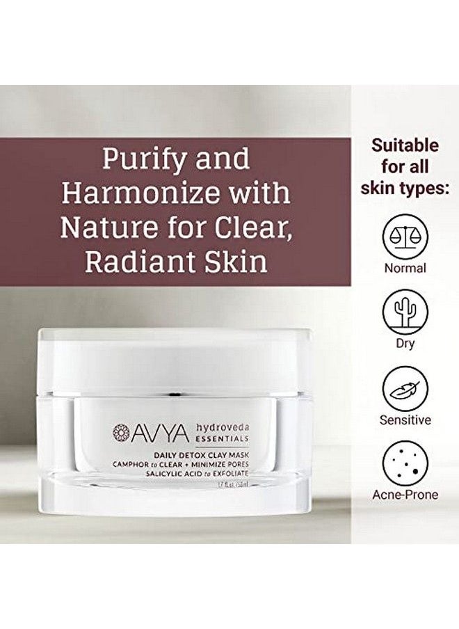 Avya Hydroveda Essentials Daily Detox Clay Mask (1.7Oz) Bentonite Clay Treatment For Blemishes & Calming Camphor For Inflammation / Remove Impurities And Cleanse Pores
