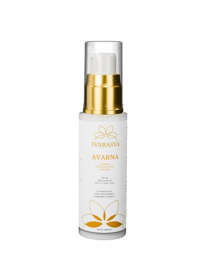 Svarasya - Avarna - Kids Natural Sunscreen With Spf 30 Pa +++ | Suitable For Sensitive Skin | Safe For Kids Above 6 Months - 50 Ml - Image 1