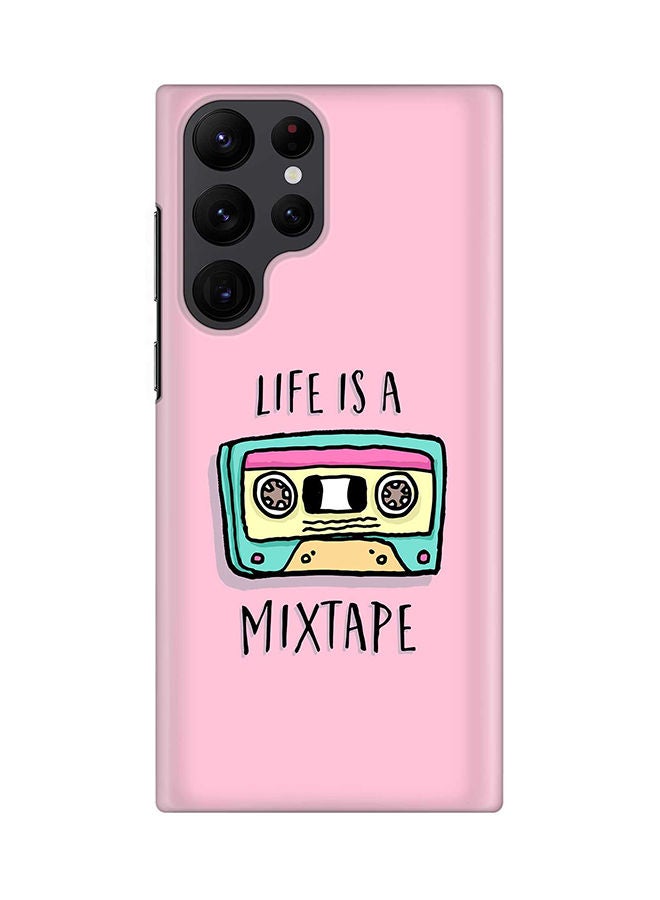 Stylizedd Case for Samsung Galaxy S22 Ultra 5G Snap Case Slim Snap Classic Series Shield Matte Finish Print - Life is a mixtape