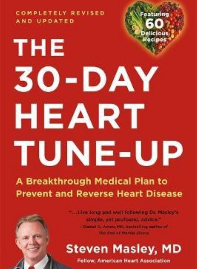 30-Day Heart Tune-Up Revised edition A Breathrough Medical Plan to Prevent and Reverse Heart Disease Masley Steven